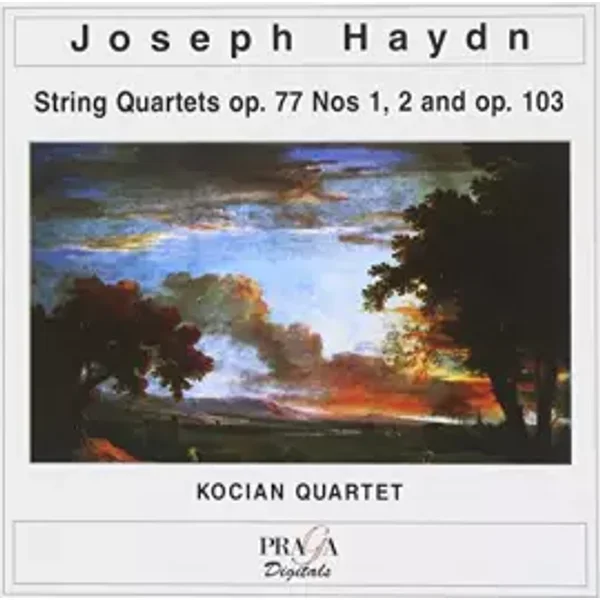 Quatuors à cordes op.77 n°1 en fa majeur / op.77 n°2 en ré mineur / op.103 "inachevé" - Quatuor Kocian