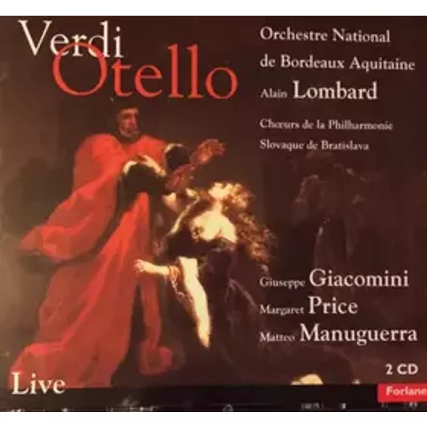 Otello - Giuseppe Verdi, Orchestre National Bordeaux Aquitaine, Matteo Manuguerra, Alain Lombard, Margaret Price, Giuseppe Giacomini