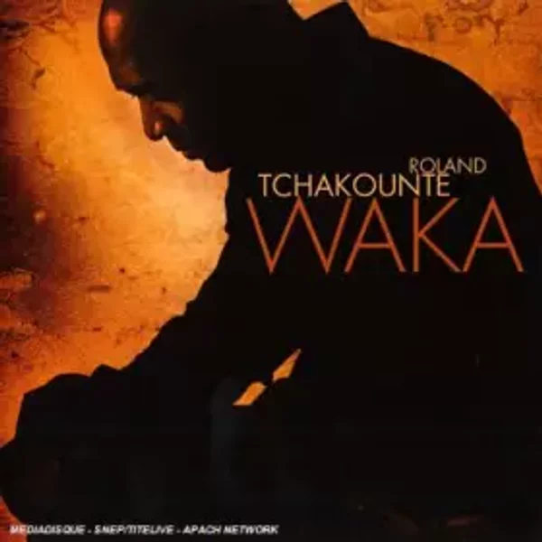 Waka - Roland Tchakounté