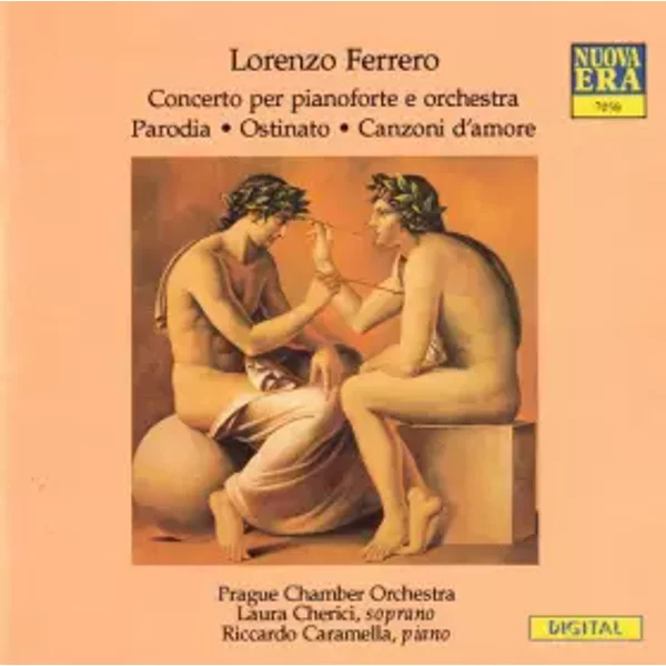 Concerto Per Pianoforte E Orchestra / Parodia / Ostinato / Canzoni D'amore - Prague Chamber Orchestra, Lorenzo Ferrero, Laura Cherici, Riccardo Caramella