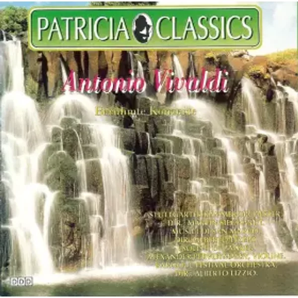 Berühmte Konzerte - Antonio Vivaldi, Alberto Lizzio, Baroque Festival Orchestra, Stuttgarter Kammerorchester, Musici Di San Marco, Martin Sieghart, Alexander Pervomansky, I Solisti Di Zagreb (2)