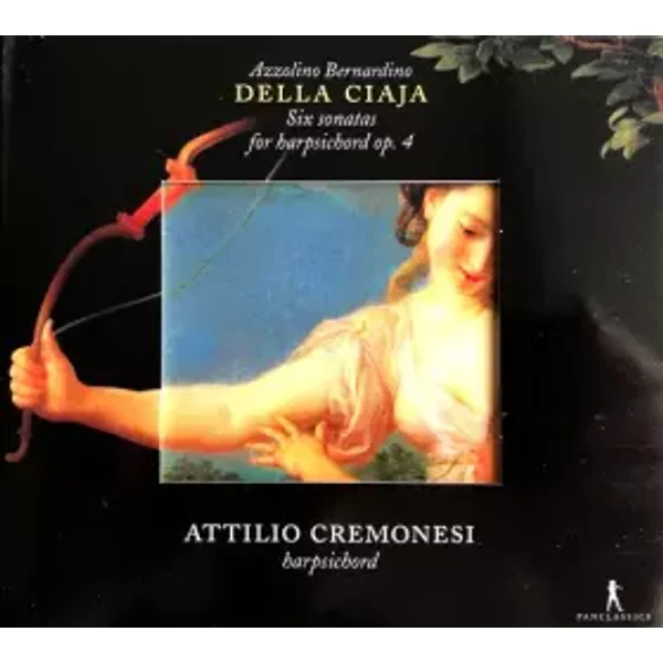 Six Sonatas For Harpsichord Op. 4 - Attilio Cremonesi, Azzolino Bernardino Della Ciaja