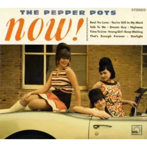 Now! - The Pepper Pots