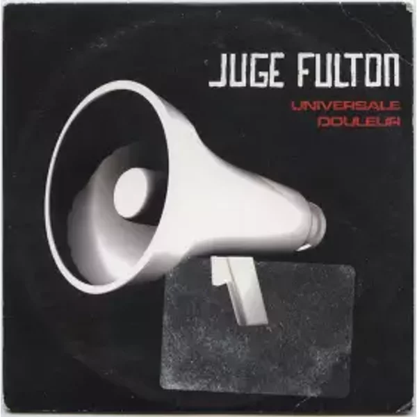 Universale Douleur - Juge Fulton