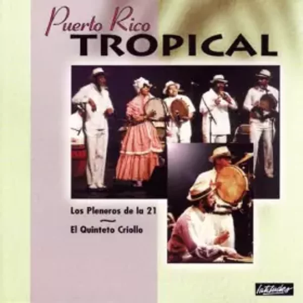 Puerto Rico Tropical - Los Pleneros de la 21 - Quinteto Criollo