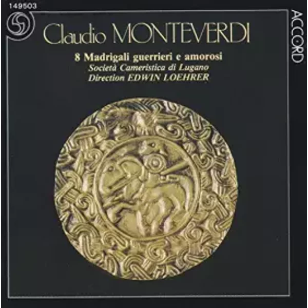 Monteverdi: 8 Madrigali Guerrieri E Amorosi - Claudio Monteverdi