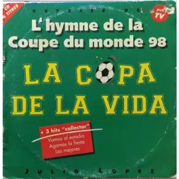 La Copa De La Vida, L'Hymne De La Coupe Du Monde 98 - Julio Lopez (8)
