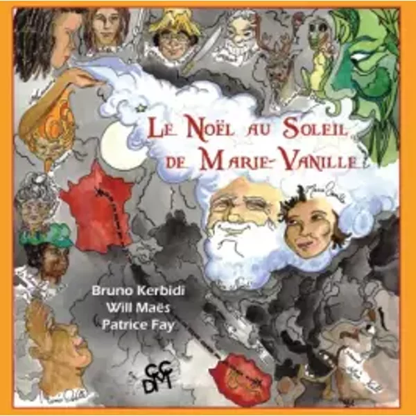 Le Noël au Soleil de Marie-Vanille - Will Maës, Bruno Kerbidi, Patrice Fay