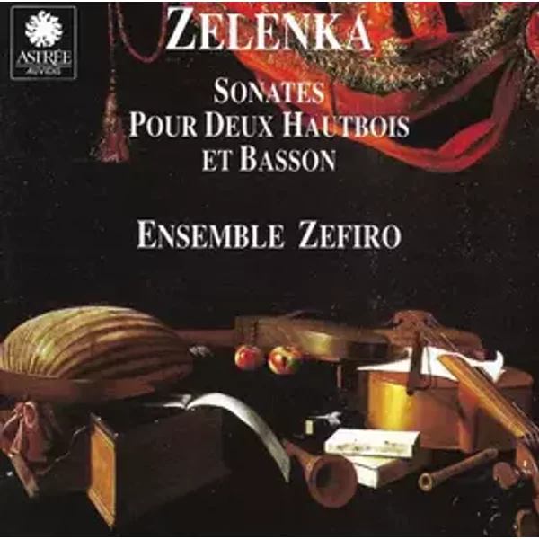Sonates Pour Deux Hautbois Et Basson - Jan Dismas Zelenka, Zefiro