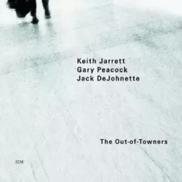 The Out-of-Towners by Jarrett, Keith, Gary Peacock, Jack DeJohnette (2008) Audio CD - Keith, Gary Peacock, Jack DeJohnette Jarrett