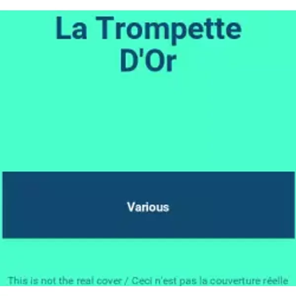 La Trompette D'Or - Various