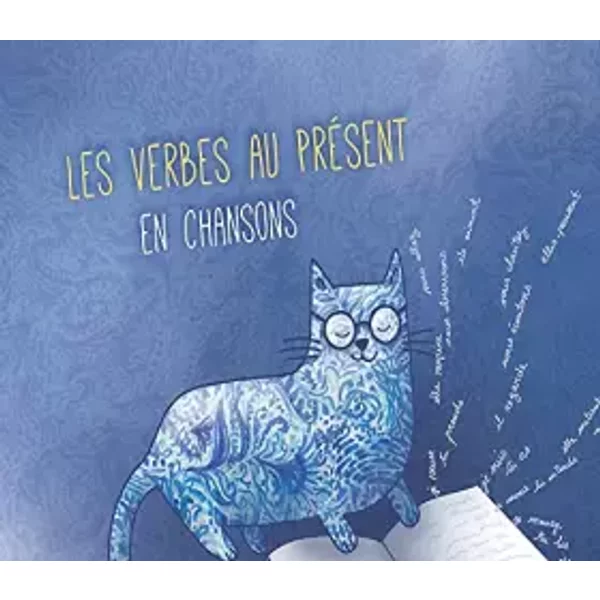 Les Verbes au Présent en Chansons - Marie-Ange Leurent, Famille en Choeur