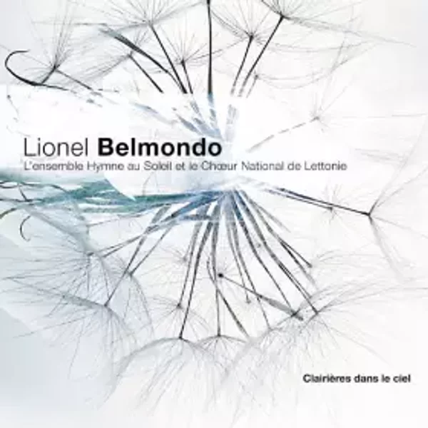 Clairières dans le ciel - Lionel Belmondo