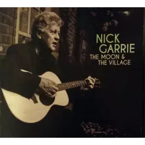 The Moon And The Village - Nick Garrie