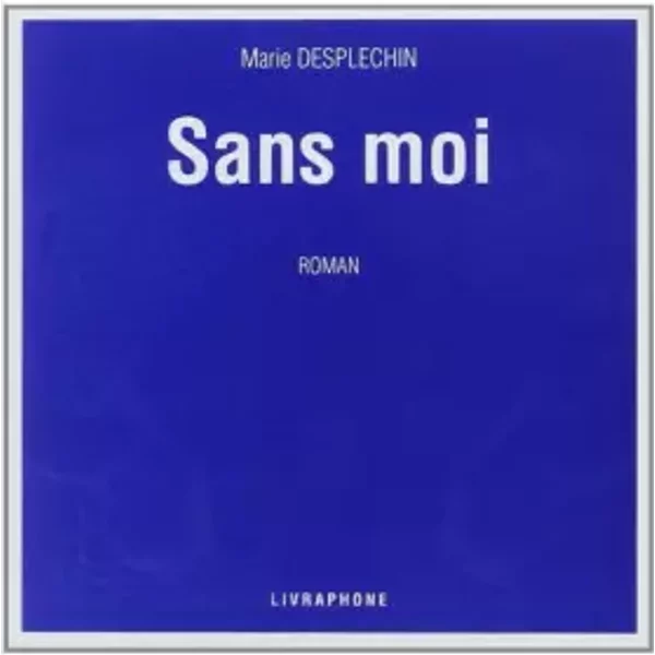 Sans moi (coffret 6 CD)