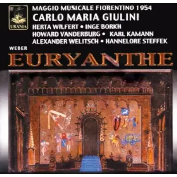 Weber : Euryanthe - Howard Vandenburg (Ténor) - Inge Borkh (Soprano) - Herta Wilfert (Soprano) - Karl Kamann (Ténor) - C