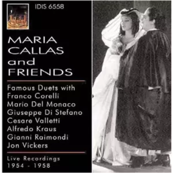 Maria Callas And Friends - Maria Callas