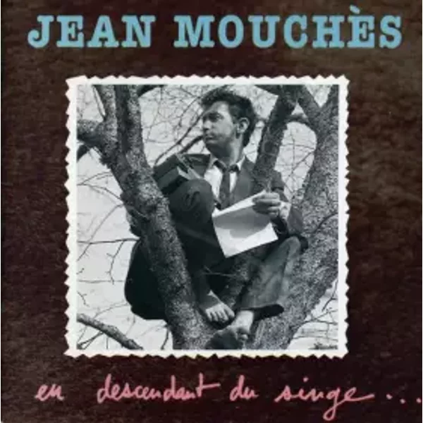 En Descendant Du Singe... - Jean Mouchès