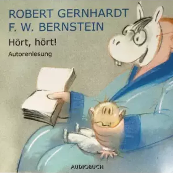 Hört, Hört! - Robert Gernhardt, F. W. Bernstein