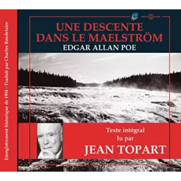 Une Descente dans Le Maelström-par Jean Topart - Edgar Allan Poe