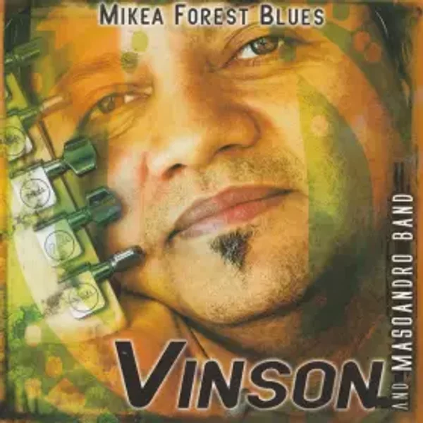 Mikea Forest Blues - Jean-Claude Vinson, Masoandro Band
