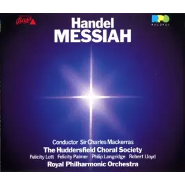 Messiah - Georg Friedrich Händel, Philip Langridge, Felicity Lott, Sir Charles Mackerras, Felicity Palmer, Huddersfield Choral Society, Robert Lloyd (4), Royal Philharmonic Orchestra