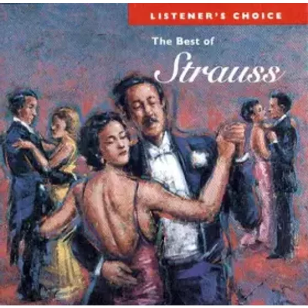 Listener's Choice Vol. 7: Best of Strauss