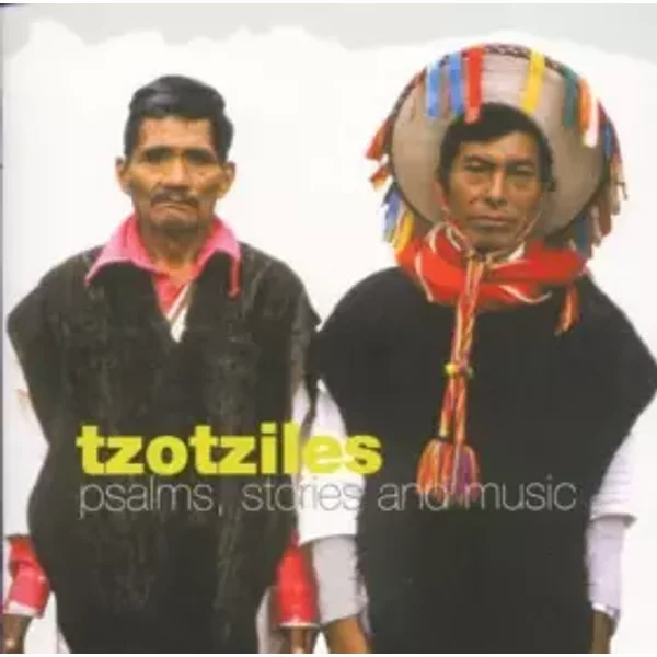 Psalms, Stories And Music - Tzotzil