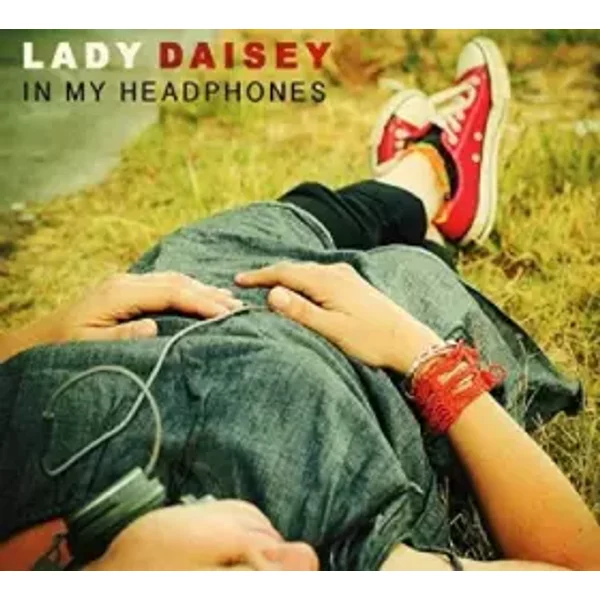 In My Headphones - Lady Daisey