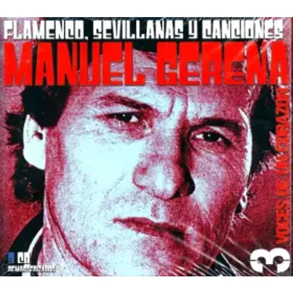 3 Voces De Un Corazón (Flamenco, Sevillanas Y Canciones) - Manuel Gerena