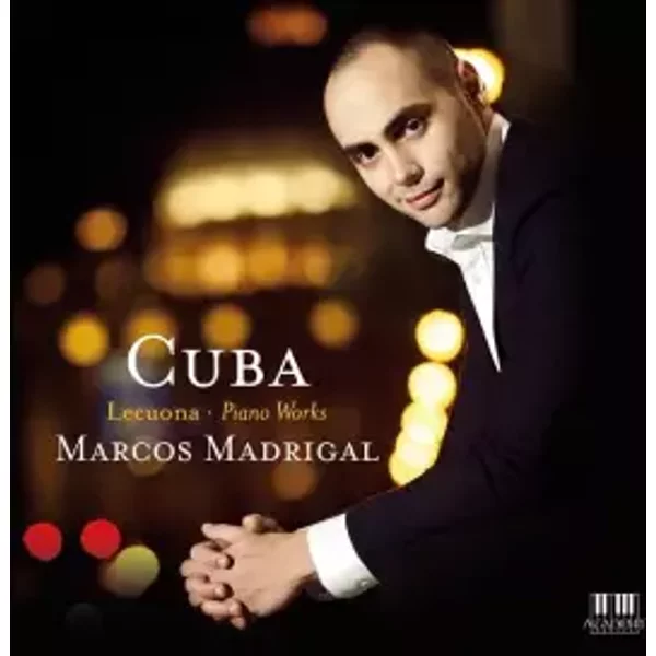 Cuba : Lecuona - Piano Works - Marcos Madrigal