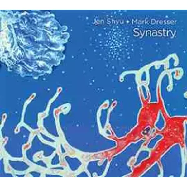 Synastry - Mark Dresser, Jen Shyu