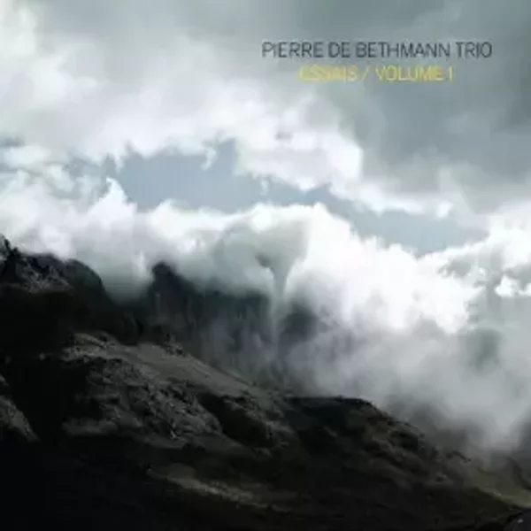 Essais / Volume 1 - Pierre de Bethmann Trio