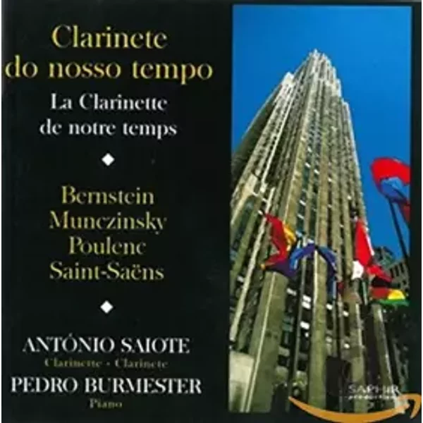 La Clarinette de Notre Temps - Antonio Saiote (clarinette), Pedro Burmester (piano)