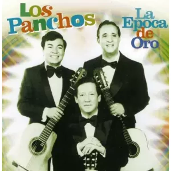 La Epoca de Oro - Los Panchos