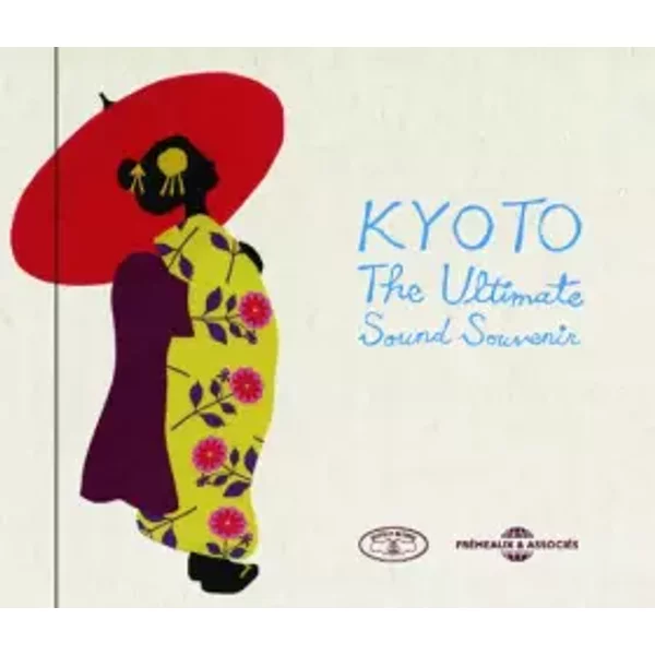 The Ultimate Sound Souvenir - Kyoto