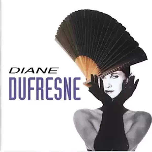 Diane Dufresne - Diane Dufresne