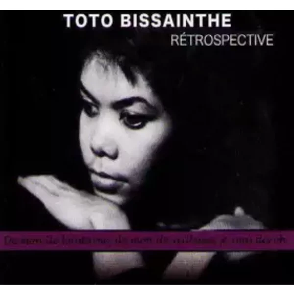 Rétrospective - Toto Bissainthe