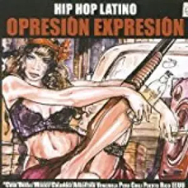 Opresión Expresión (Hip Hop Latino) - Various