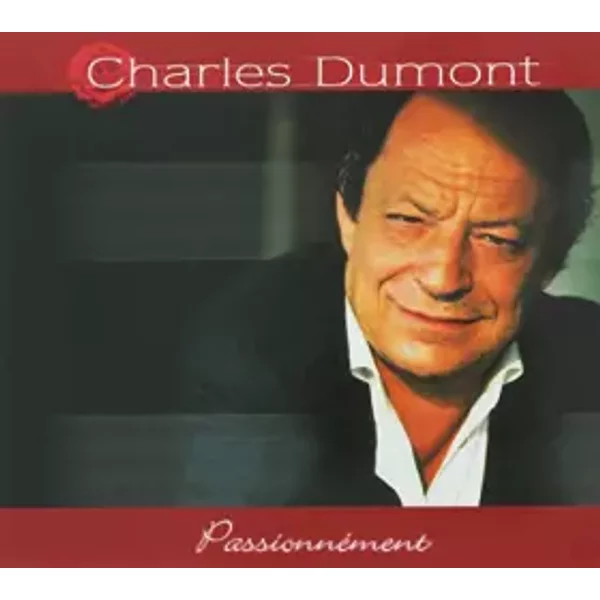 Passionnément - Charles Dumont