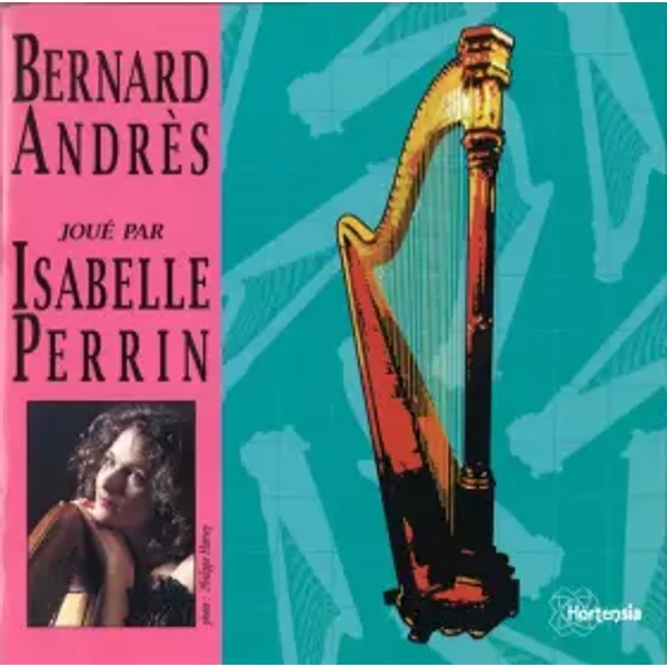 Bernard Andrès Joué Par Isabelle Perrin - Bernard Andres, Isabelle Perrin