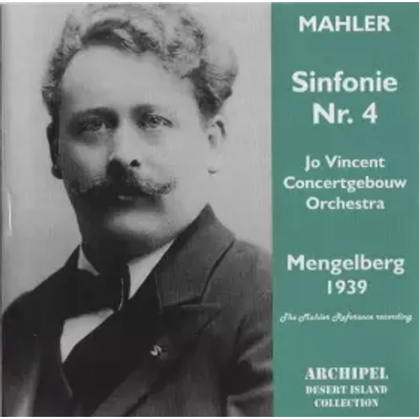 Symphonie Nr. 4 - Concertgebouworkest, Gustav Mahler, Willem Mengelberg, Jo Vincent