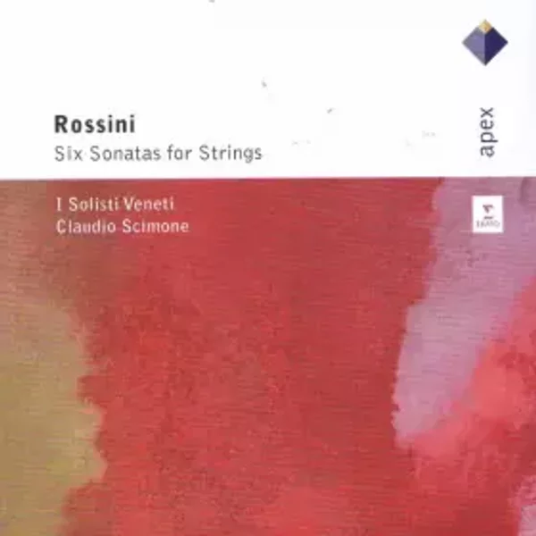 Six Sonatas For Strings - Gioacchino Rossini, I Solisti Veneti, Claudio Scimone
