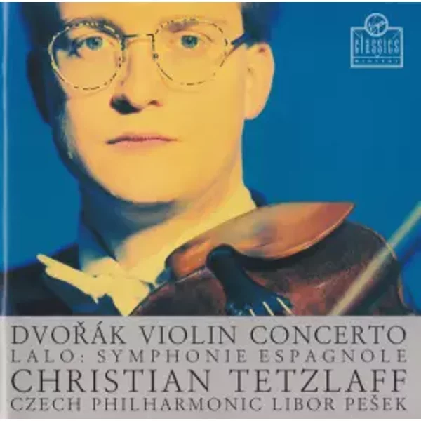 Violin Concerto / Symphonie Espagnole - The Czech Philharmonic Orchestra, Édouard Lalo, Christian Tetzlaff, Antonín Dvořák, Libor Pešek