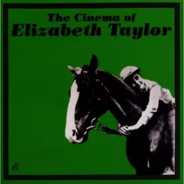 The Cinema Of Elizabeth Taylor - Various