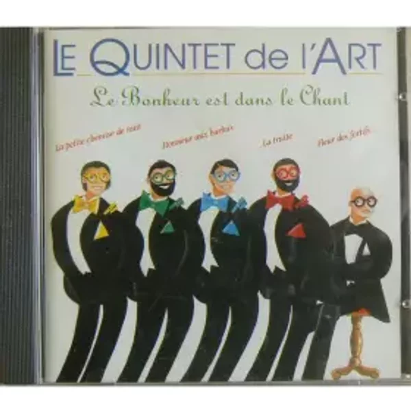 Le Bonheur Est Dans Le Chant - Le Quintet De L'Art