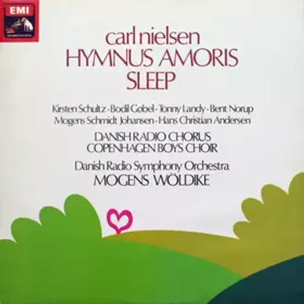 Hymnus Amoris - Sleep - Danmarks Radios Symfoniorkester, Carl Nielsen, Radiokoret, Københavns Drengekor, Mogens Wöldike