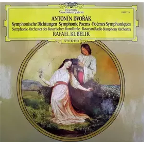 Symphonische Dichtungen - Symphonie-Orchester Des Bayerischen Rundfunks, Antonín Dvořák, Rafael Kubelik