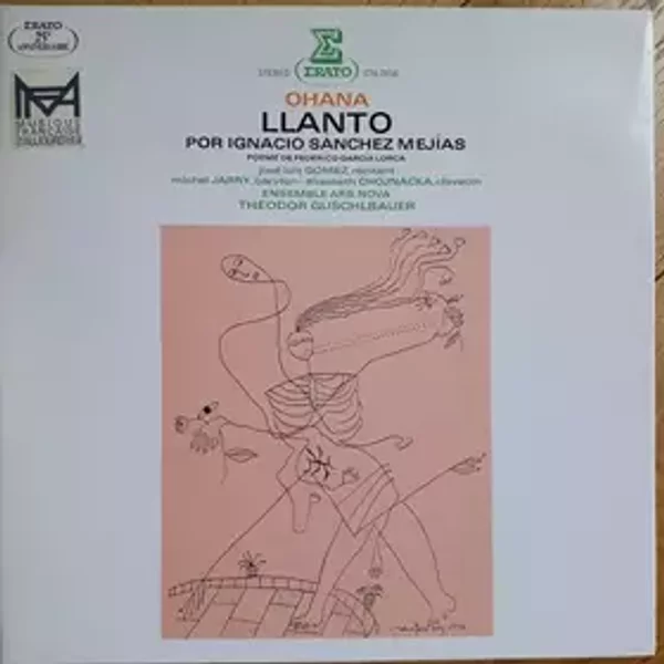 Llanto Por Ignacio Sánchez Mejías - Theodor Guschlbauer, Maurice Ohana, Ensemble Ars Nova, Federico García Lorca, Michel Jarry, Elisabeth Chojnacka, José Luis Gómez