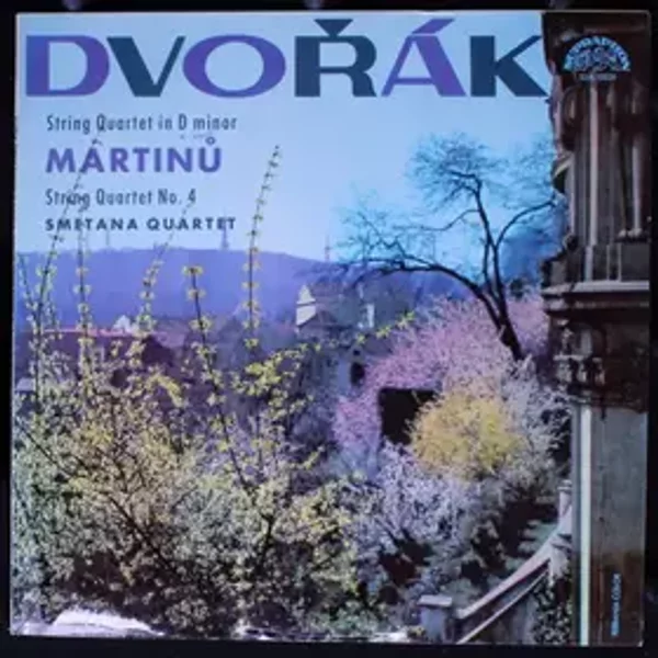 String Quartet In D Minor / String Quartet No. 4 - Bohuslav Martinů, Antonín Dvořák, Smetana Quartet